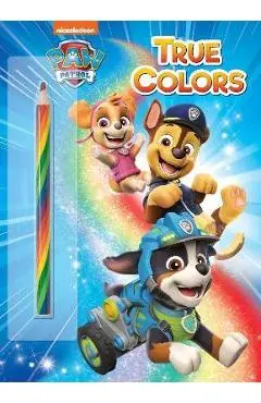 True Colors (Paw Patrol) - Golden Books