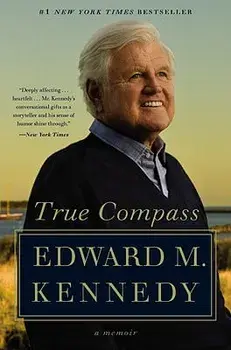True Compass, Paperback/Edward M. Kennedy