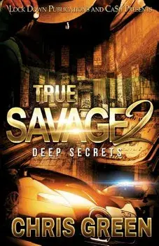 True Savage 2: Deep Secrets, Paperback/Chris Green