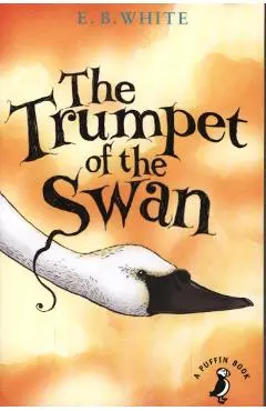 Trumpet of the Swan - E B White