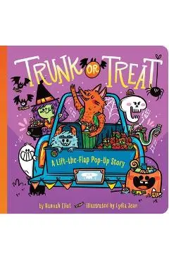 Trunk or Treat: A Lift-The-Flap Pop-Up Story - Hannah Eliot