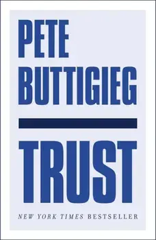 Trust. America's Best Chance, Paperback/Pete Buttigieg