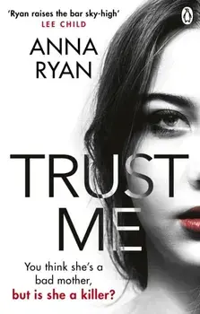 Trust Me, Paperback/Anna Ryan