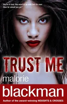 Trust Me, Paperback/Malorie Blackman