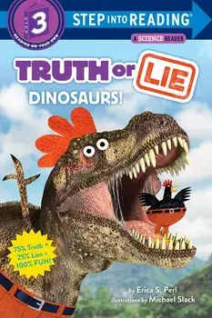 Truth or Lie: Dinosaurs!, Paperback/Erica S. Perl