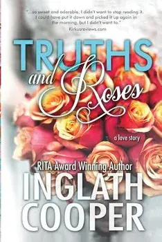 Truths and Roses, Paperback/Inglath Cooper