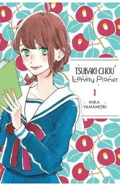 Tsubaki-Chou Lonely Planet, Vol. 1 - Mika Yamamori
