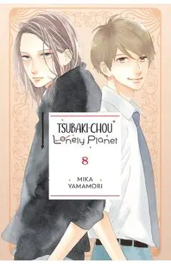 Tsubaki-Chou Lonely Planet, Vol. 8 - Mika Yamamori