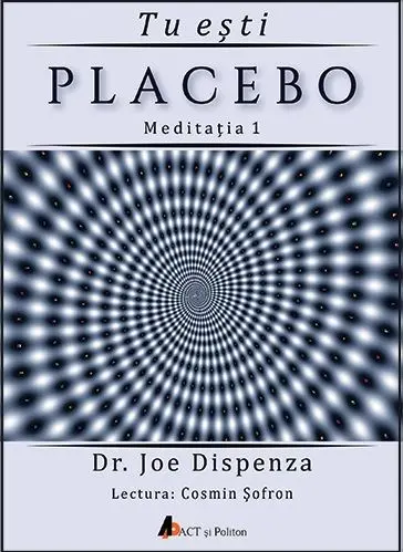 Tu esti Placebo - Meditatia 1 | Joe Dispenza
