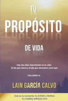 Tu Prop'sito de Vida (Spanish), Paperback/Lain Garcia Calvo