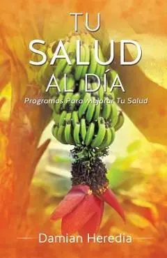 Tu Salud Al Dia - Damian Heredia