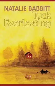 Tuck Everlasting, Paperback/Natalie Babbit