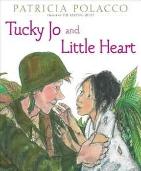 Tucky Jo and Little Heart, Hardcover/Patricia Polacco