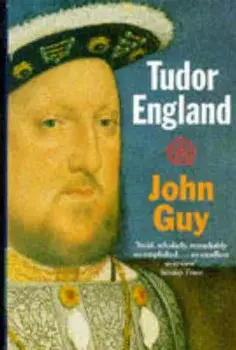 Tudor England, Paperback/John Guy