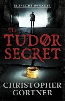 Tudor Secret, Paperback/Christopher Gortner