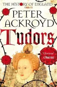 Tudors, Paperback/Peter Ackroyd