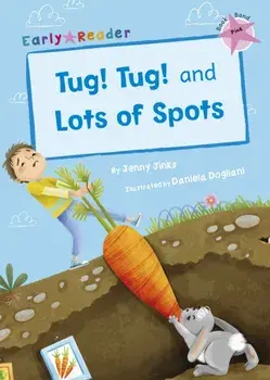 Tug! Tug! and Lots of Spots (Early Reader), Paperback/Jenny Jinks