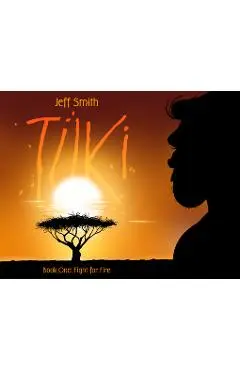 Tuki: Fight for Fire - Jeff Smith