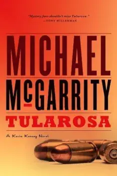 Tularosa: A Kevin Kerney Novel, Paperback/Michael McGarrity