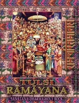 Tulsi Ramayana, Sanatana Dharma Holy Book: Ramcharitmanas with English Translation & Transliteration (Edition II), Paperback/Goswami Tulsidas