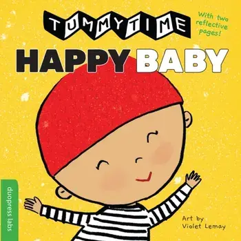 TummyTime: Happy Baby, Hardback/***