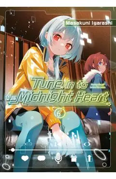 Tune in to the Midnight Heart 6 - Masakuni Igarashi