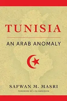 Tunisia. An Arab Anomaly, Paperback/Safwan M. Masri