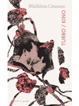 Turbo / Kino/Madalina Cauneac