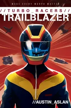 Turbo Racers: Trailblazer, Paperback/Austin Aslan