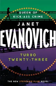 Turbo Twenty-Three. A fast-paced adventure full of murder, mystery and mayhem, Paperback/Janet Evanovich