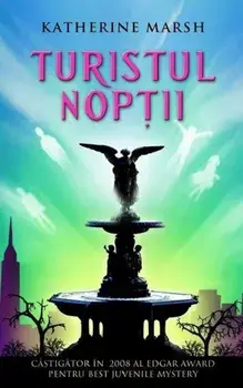 Turistul noptii/Katherine Marsh