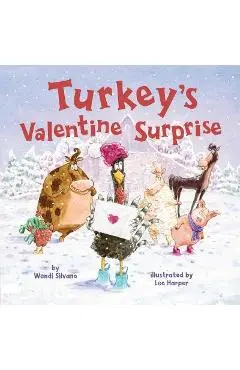 Turkey's Valentine Surprise - Wendi Silvano