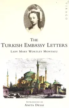 Turkish Embassy Letters, Paperback/Lady Mary Wortley Montagu