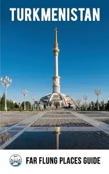 Turkmenistan: Far Flung Places Travel Guide, Paperback/Simon Proudman