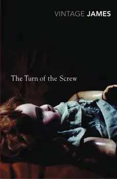 Turn of the Screw and Other Stories. The Romance of Certain Old Clothes, The Friends of the Friends and The Jolly Corner, Paperback/Henry James
