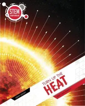 Turn Up The Heat. Heat and Energy, Paperback/John Lesley