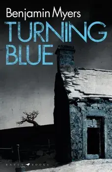 Turning Blue, Paperback/Benjamin Myers