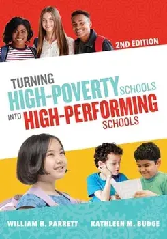 Turning High-Poverty Schools Into High-Performing Schools, Paperback/William H. Parrett