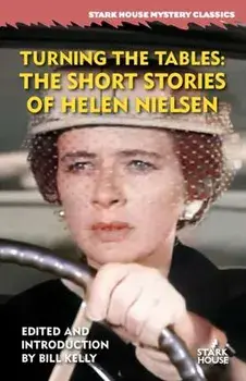 Turning the Tables: The Short Stories of Helen Nielsen, Paperback/Helen Nielsen