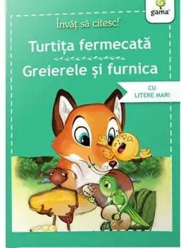 Turtita fermecata. Greierele si furnica/***