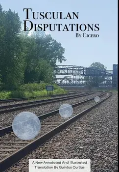 Tusculan Disputations, Hardcover/Marcus Tullius Cicero