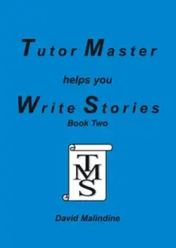 Tutor Master Helps You Write Stories, Paperback/David Malindine