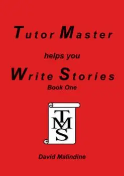 Tutor Master Helps You Write Stories, Paperback/David Malindine