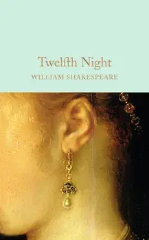 Twelfth Night, Hardback/William Shakespeare