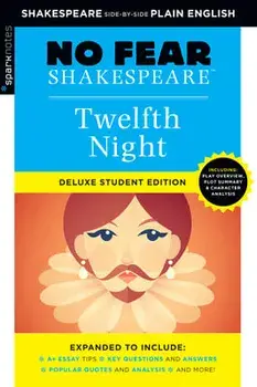 Twelfth Night: No Fear Shakespeare Deluxe Student Edition, Volume 10, Paperback/***