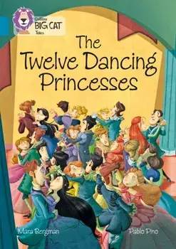 Twelve Dancing Princesses. Band 13/Topaz, Paperback/Mara Bergman