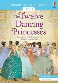 Twelve Dancing Princesses, Paperback/Brothers Grimm