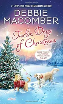 Twelve Days of Christmas: A Christmas Novel, Paperback/Debbie Macomber