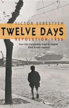 Twelve Days, Paperback/Victor Sebestyen