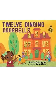Twelve Dinging Doorbells - Tameka Fryer Brown